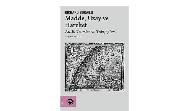 Evreni anlamanın üç temel kavramı bu kitapta: “Madde, Uzay ve Hareket”